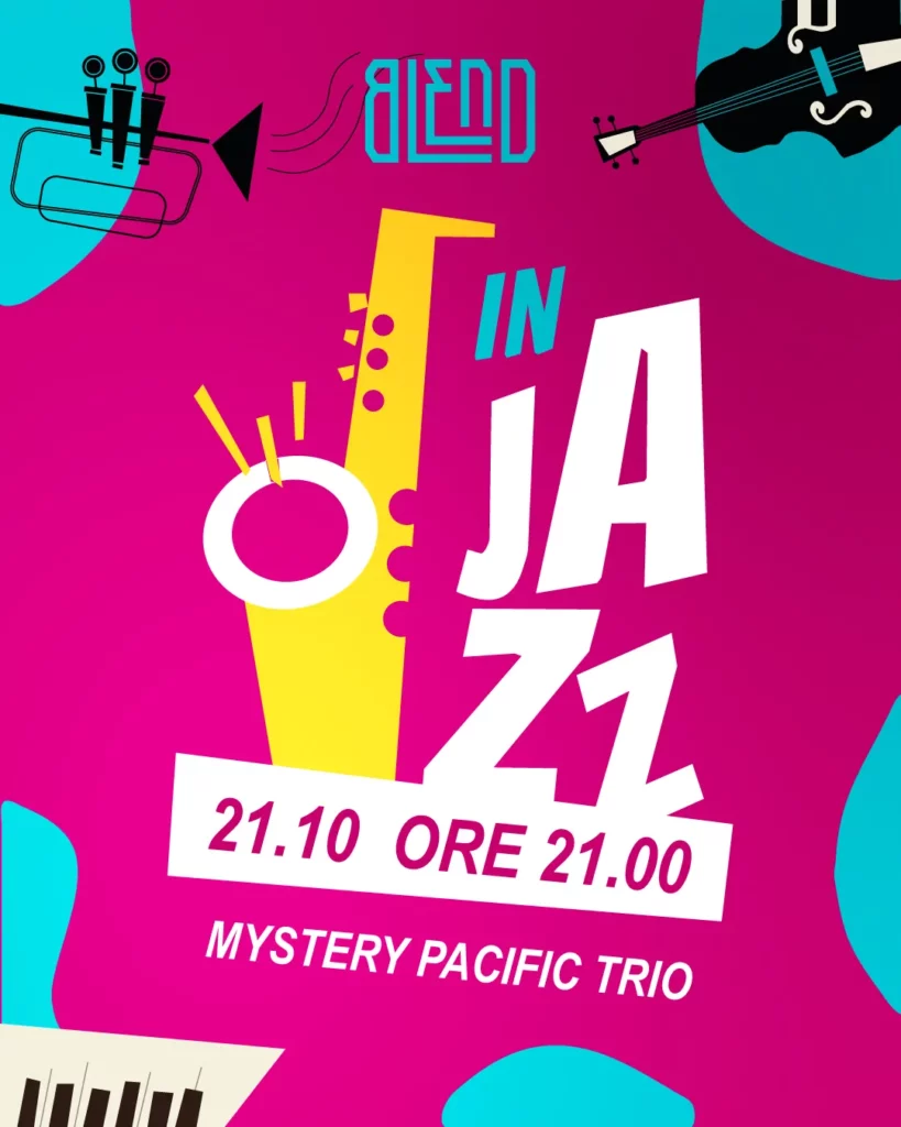 Blend in Jazz 21 Ottobre Mystery Pacific Trio